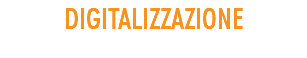 DIGITALIZZAZIONE